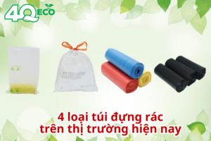 Phân loại túi đựng rác có trên thị trường và cách sử dụng